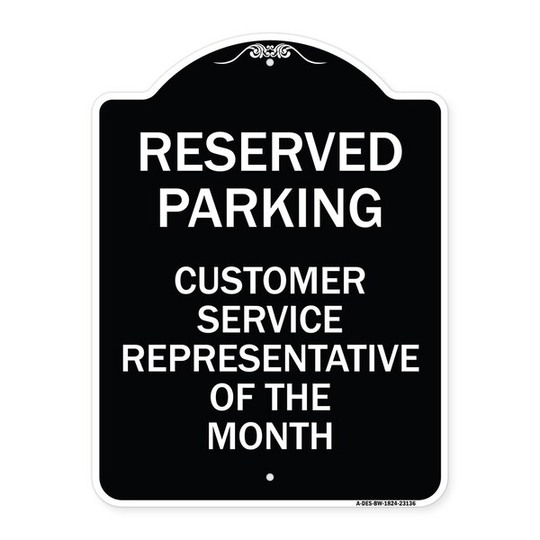 Reserved Parking Customer Service Representative of Month Aluminum Sign, 24" x 18", BW-1824-23136